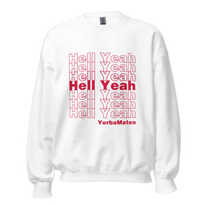 Hell Yeah Sweatshirt