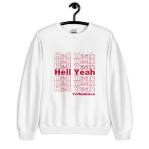 Hell Yeah Sweatshirt
